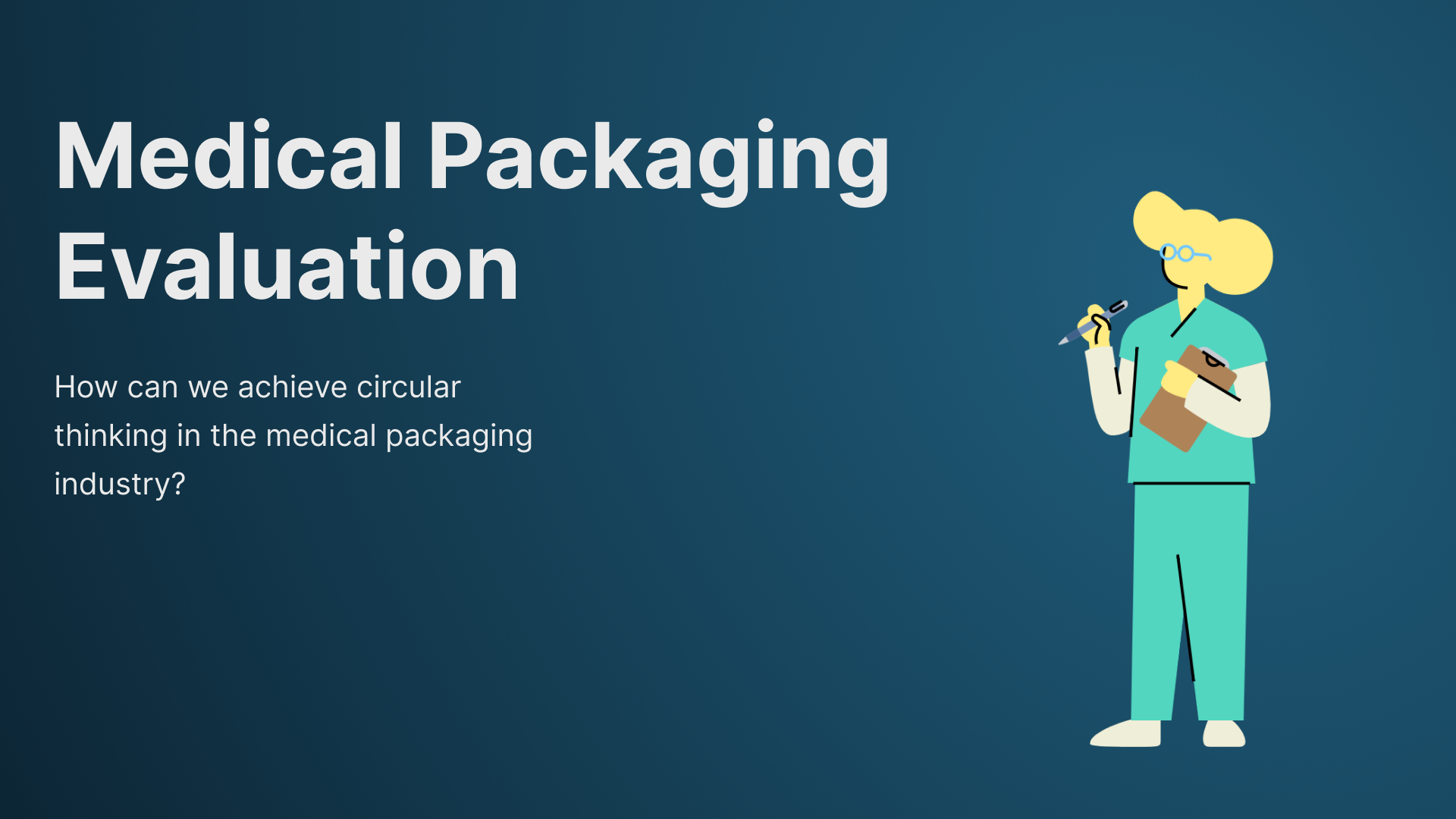 Medical packaging evaluation Project